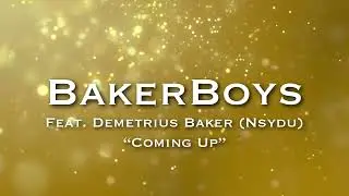 BakerBoys Feat. Demetrius Baker (Nsydu) - Coming Up (2004) | Prod. By D-Dirt
