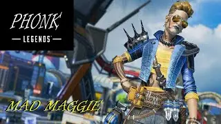 Apex [PHONK] Legends (Mad Maggie Lore)
