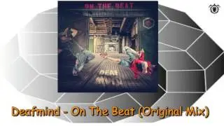 Deafmind - On The Beat (Original Mix) ~ Red Cube Recordings