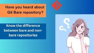 What is Git Bare Repository? 🤔 | Git Bare Repository vs Non-Bare Repository | Hindi 🔄