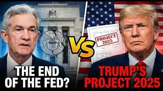 The End of the Federal Reserve: Trump&rsquo;s 