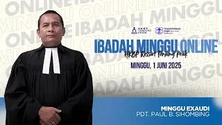 Ibadah Minggu Online • Minggu, 1 Juni 2025 • HKBP Ressort Tanjung Priok