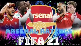 FIFA 21 | ARSENAL PLAYER RATINGS PREDICTIONS !!!!
