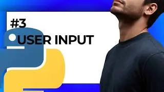 #3 What Is User Input In Python | Learn Python in (2026)