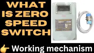 What is zero speed switch||what is itd & ntd in zss unit||working principle of a zero speed switch||