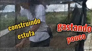construindo estufa no sitio gastando pouco ou quase nada