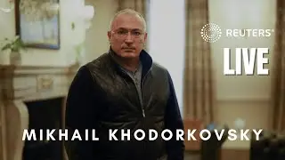LIVE: Britain's Foreign Affairs Committee takes evidence from Mikhail Khodorkovsky