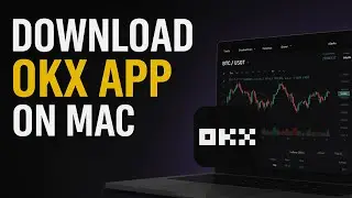 How To Get OKX Crypto Exchange on Mac