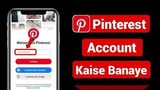 Pinterest Account Kaise Banaye||Pinterest Ki Id Kaise Banaye||How To Create Pinterest Account 