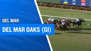 2025 $300,000 Del Mar Oaks (G1) at Del Mar