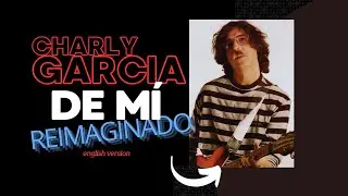 De m&iacute; &ndash; Charly Garc&iacute;a (Filosof&iacute;a Barata y Zapatos de Goma, 1990) | English Post-Punk Synth-Pop 2026