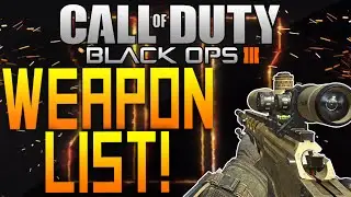 Call of Duty: Black Ops 3 LEAKED Weapon List! (Guns in Black Ops 3)