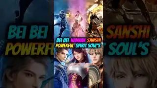 Bei Bei Nannan Xu Sanshi 7th Spirit Soul's 😈 [Soul Land 2] #huoyuhao #soulland2 #spiritsoul #shorts