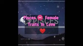 Pisces♓ Female Traits In Love ❤#short