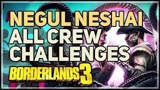 Negul Neshai All Crew Challenges Borderlands 3