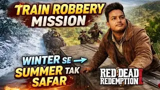 Train Robbery Ka Sabse Dangerous Mission 😱 | RDR2 Gameplay