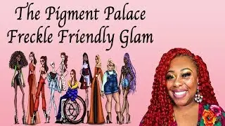 Freckle Friendly Makeup Using The Pigment Palace