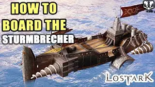 How to board the icebreaker in Lost Ark - The Sturmbrecher Launch - Lost Ark Tips & Tricks