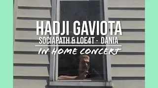 INHOME CONCERT 6 FT. HADJI GAVIOTA , DANIA , SUCIAPATH & LOE4T