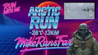 Virtual Treadmill Run Arctic Training Run: Testing My Arc'teryx & Salomon Winter Setup -26C 13km