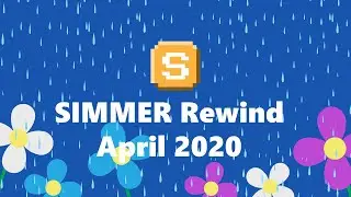 SIMMER Rewind | April 2020