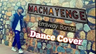 MACHAYENGE | EMIWAY BANTAI | DANCE COVER | ASH ARSHAD CHOREOGRAPHY
