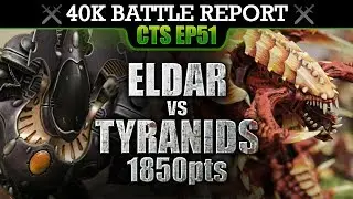 Eldar vs Tyranids WH40K Battle Report CTS51: MIND WAR! 1850pts | HD