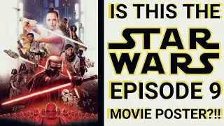Is This The Star Wars: Episode 9 MOVIE POSTER?!!