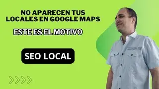 💥 SEO Local para NEGOCIOS con VARIAS UBICACIONES 💥- Por qu&eacute; no aparecen todos mis locales en Google