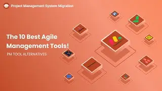 Be a Pro at Agile: The 10 Best Agile Management Tools!