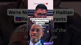 Caribbean countries are not ready for Haitian🇭🇹migrant refugees