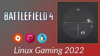 ⚔ Battlefield 4 ☠ - 2022 Linux Gaming (#10)