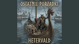 Hetervald - Ostatnie Porządki