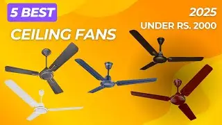 5 Best Ceiling Fans 2025 | Best Ceiling Fans Under Rs. 2000 | Budget Ceiling Fans In India