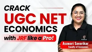 Crack UGC NET Economics With JRF | Asawari Savarikar | Ecoholics