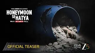 Honeymoon Se Hatya | Official Teaser | Hindi ZEE5 DocuSeries | Watch Now on ZEE5