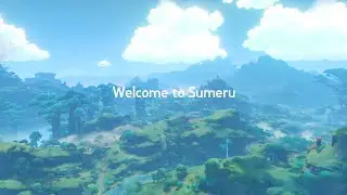Welcome to Sumeru | Video for a contest UID: 705584795 | Genshin Impact | Sumeru | Watch and relax