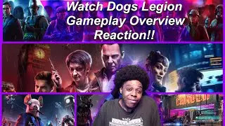 Watch Dogs Legion Overview Reaction!!