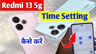redmi 13 5g me time sahi kaise kare | how to set time redmi 13 5g