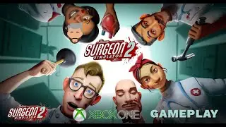 SURGEON SIMULATOR 2 GAMEPLAY (XBOX 4K60FPS)
