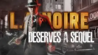 L.A. Noire ЗАСЛУЖИВАЕТ продолжение