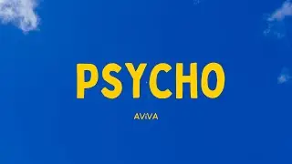 AViVA - Psycho (Lyrics)