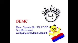BEMC (Recreation): Piano Sonata No. 15, K533, 3rd movement  by Wolfgang Amadeus Mozart