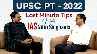 Last Minute CSE PT Exam Tips with Nitin Singhania, IAS & Renowned Author IPT  2022 I #nitinsinghania