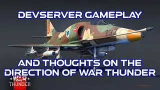 Thoughts on the direction of war thunder, and 