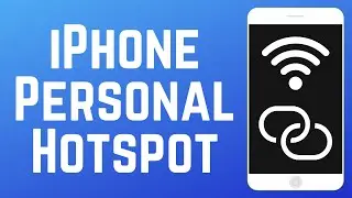 How to Use Personal Hotspot on iPhone in 2026 (Full Guide)