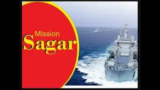 mission sagar - indian Navy - Audio Article - Avishkar
