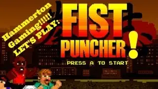 Let's Play Fist Puncher - Part 1 - Unicorn Combat!