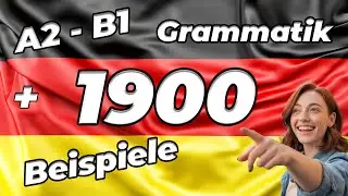 📚 Alle wichtigen Grammatikregeln A2&ndash;B1 &ndash; Mit 1900 Beispiels&auml;tzen | Komplette Wiederholung