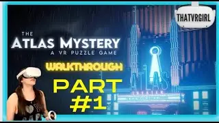 The Atlas Mystery VR Walkthrough Part 1 (Lobby Concessions)
